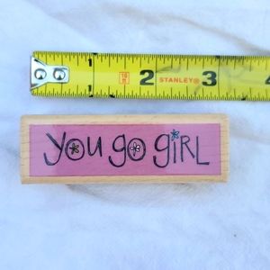 FREE w/$25 You Go Girl Wood Stamp